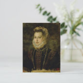Carte Postale Reine Elisabeth d'Espagne par Sofonisba Anguissola (Debout devant)