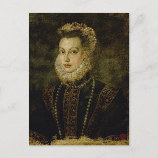 Carte Postale Reine Elisabeth d'Espagne par Sofonisba Anguissola (Devant)