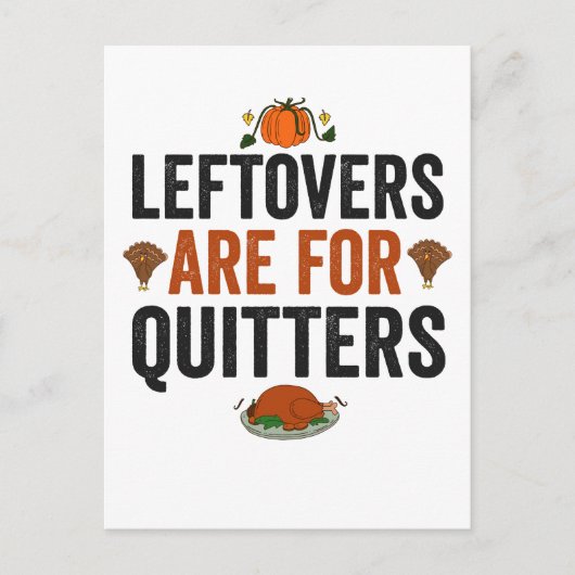 Carte Postale Restes sont pour les Quitters Funny Thanksgiving a (Devant)