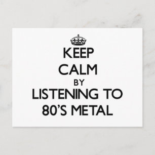 Carte Postale Restez calme en écoutant le 80'S METAL