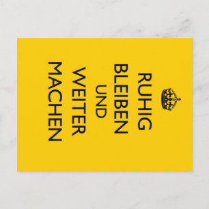 Carte Postale Restez calme et continuez - Ruhig Bleiben allemand