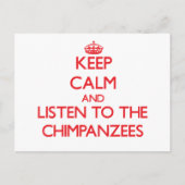 Carte Postale Restez calme et écoutez les Chimpanzés (Devant)