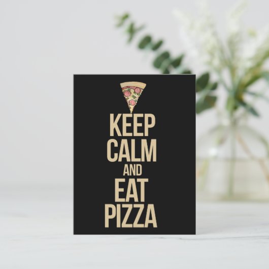 Carte Postale Restez calme et mangez de la pizza (Debout devant)