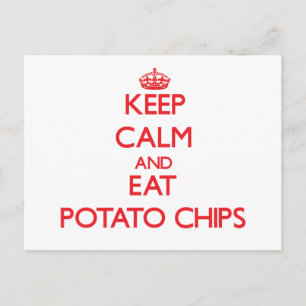 Carte Postale Restez calme et mangez des chips de pommes de terr