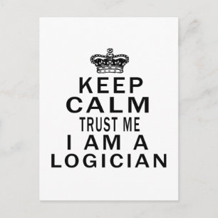 Carte Postale Restez Calme Faites-moi confiance Je Suis Un Logic