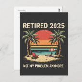 Carte Postale Retraite 2025 Plus mon problème (Devant / Derrière)