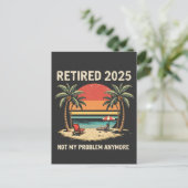 Carte Postale Retraite 2025 Plus mon problème (Debout devant)