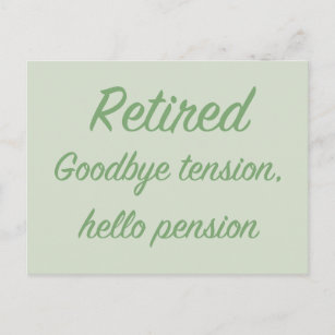 Carte Postale Retraité : Adieu tension, bonjour pension