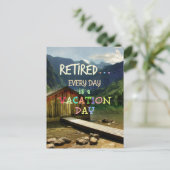 Carte Postale Retraité - Chaque jour est un jour de vacances (Debout devant)