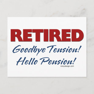 Carte Postale Retraité Goodbye Tension Hello Pension