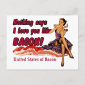 Carte Postale Rien ne dit que je t'aime comme Bacon ! (Devant)