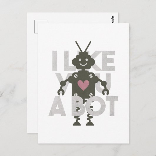 Carte Postale Robot Pun : Je t'aime un robot (Devant / Derrière)