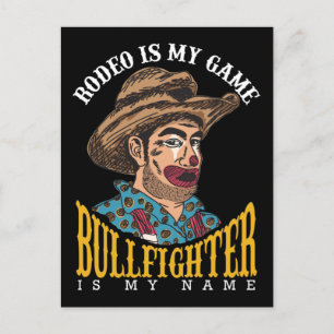 Carte Postale Rodeo Clown Rodeo Est Mon Jeu Bullfighter Mon Nom