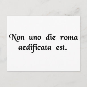 Carte Postale Rome n'a pas été construite en un jour.