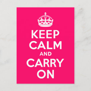 Carte Postale Rose Chaud Keep Calm and Carry On
