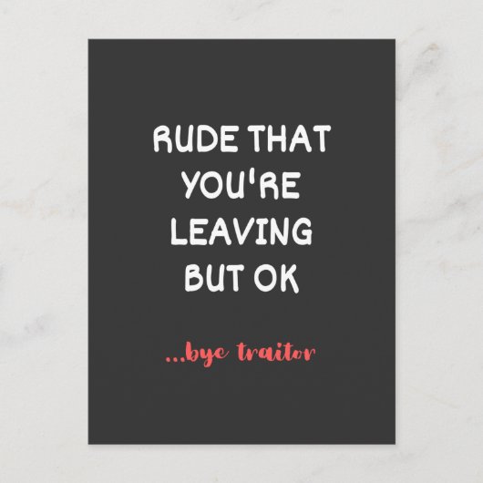Carte Postale Rude Que tu pars, Bonne Chance Trouver Mieux (Devant)