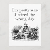 Carte Postale Saisi la mauvaise journée, avoir une mauvaise jour (Devant)