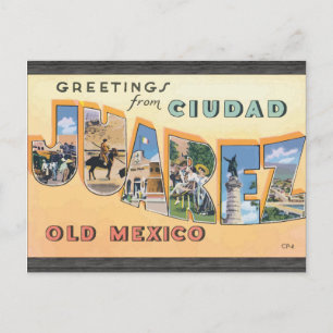 Carte Postale Salutations de Ciudad Juarez Old Mexico, Vintage
