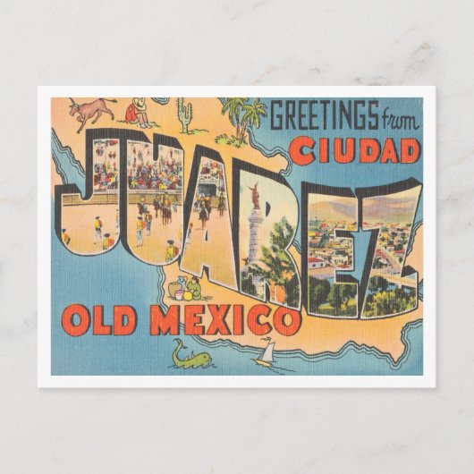 Carte Postale Salutations de Ciudad Juarez, Vieux-Mexique Travel (Devant)