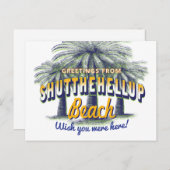Carte Postale Salutations de ShutTheHellUp Beach - fermer (Devant / Derrière)