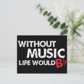 Carte Postale Sans Musique Life serait B (be) plat (Debout devant)