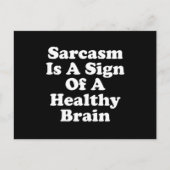 Carte Postale Sarcasm Is A Sign Of A Healthy Brain (Devant)