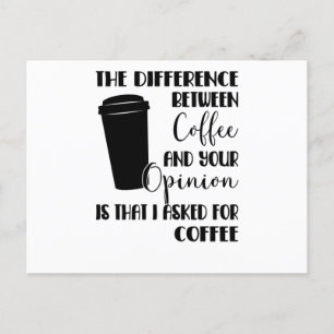 Carte Postale Sarcasme L'Opinion Sur Le Café Dit Provocation