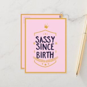 Carte Postale Sassy Depuis La Naissance Humoristique Attitude Dr