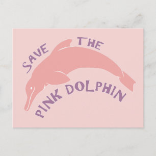 Carte Postale Sauver le dauphin rose