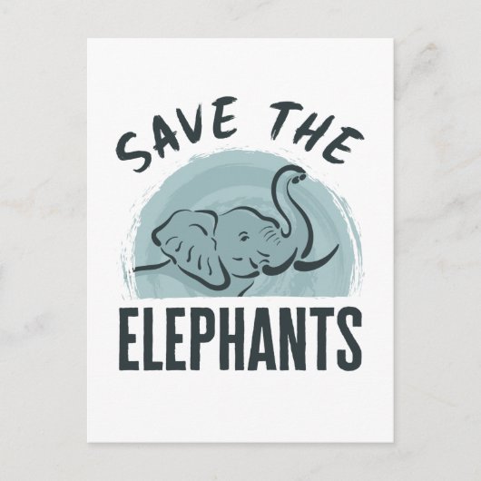 Carte Postale Sauvez les éléphants Activiste de la faune L'éléph (Devant)