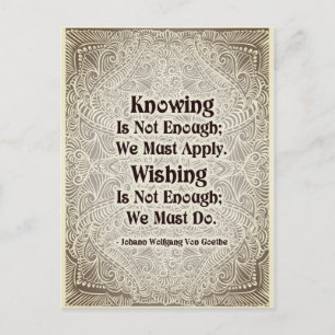Carte Postale Savoir ne suffit pas - Citation positive