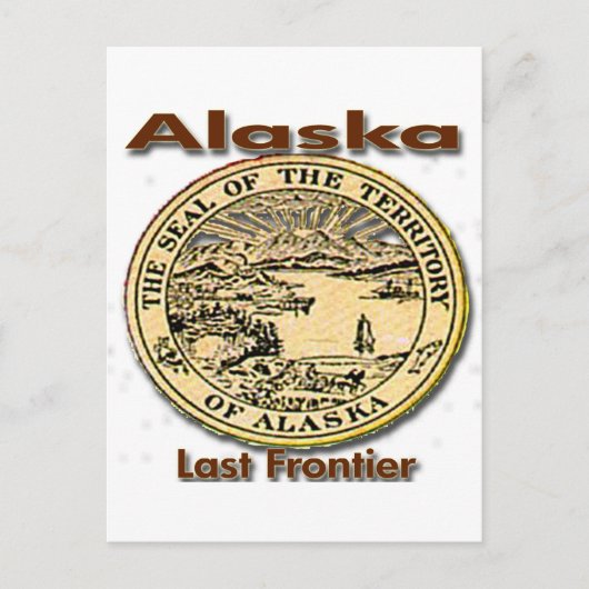 Carte Postale Sceau d'état Dernier de la frontière de l'Alaska (Devant)