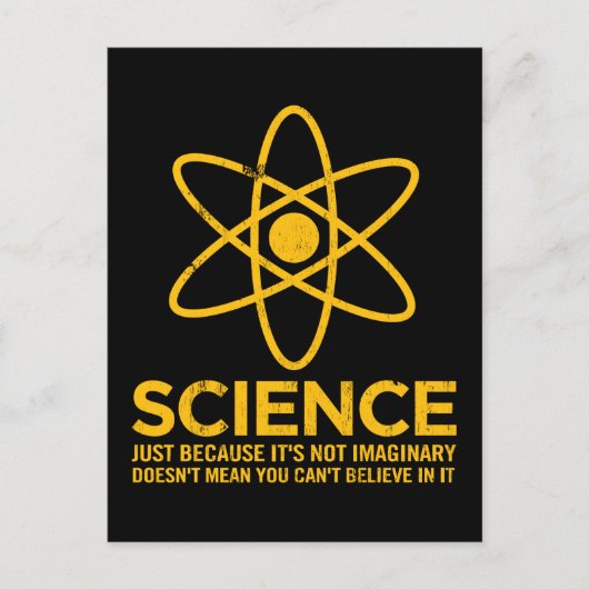 Carte Postale Science - Juste parce que ce n'est pas imaginaire. (Devant)