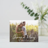 Carte Postale Script manuscrit Changement de plan Photo (Debout devant)