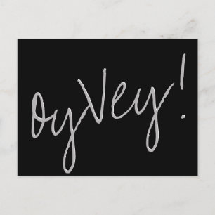 Carte Postale Script Oy Vey Black Grey Changement de date de M