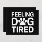 Carte Postale Sentiment de fatigue du chien (Devant / Derrière)