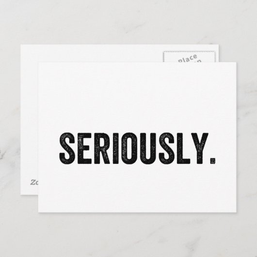 Carte Postale Sérieusement (Devant / Derrière)
