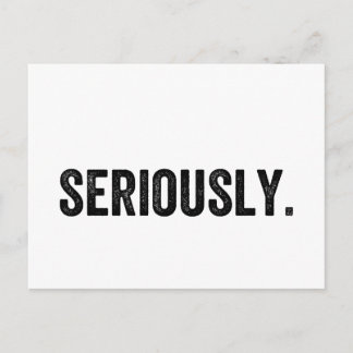 Carte Postale Sérieusement