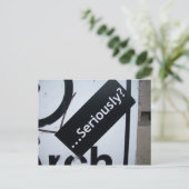 Carte Postale Sérieusement ? (Debout devant)