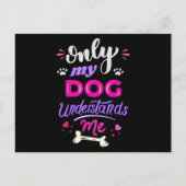 Carte Postale Seul mon chien me comprend (Devant)