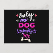 Carte Postale Seul mon chien me comprend (Devant)