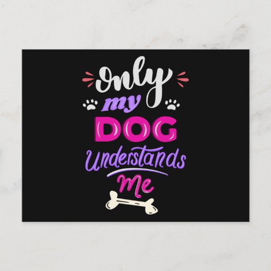 Carte Postale Seul mon chien me comprend (Devant)