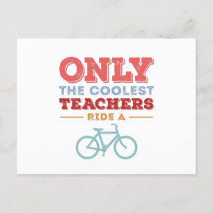 Carte Postale Seuls Les Enseignants Les Plus Cools Font Du Vélo