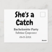 Carte Postale She's a catch bachelorette party name date simple  (Dos)