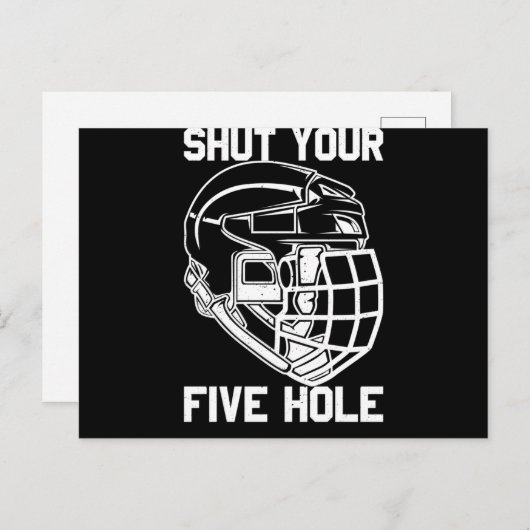 Carte Postale Shut Your Five Hole Hockey Goalie Sport Goalkeeper (Devant / Derrière)