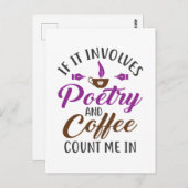 Carte Postale Si ça implique la poésie et le café, comptez-moi d (Devant / Derrière)