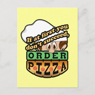Carte Postale Si d'abord vous ne réussissez pas la pizza d'ordre
