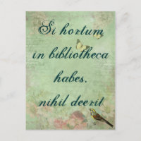 Si hortum in libreca habites, nihil deerit