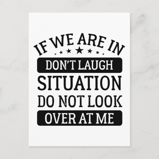 Carte Postale Si nous sommes dans une situation de ne pas rire n (Devant)