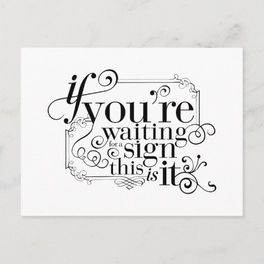 Carte Postale Si vous attendez un signe, c'est tout (Devant)